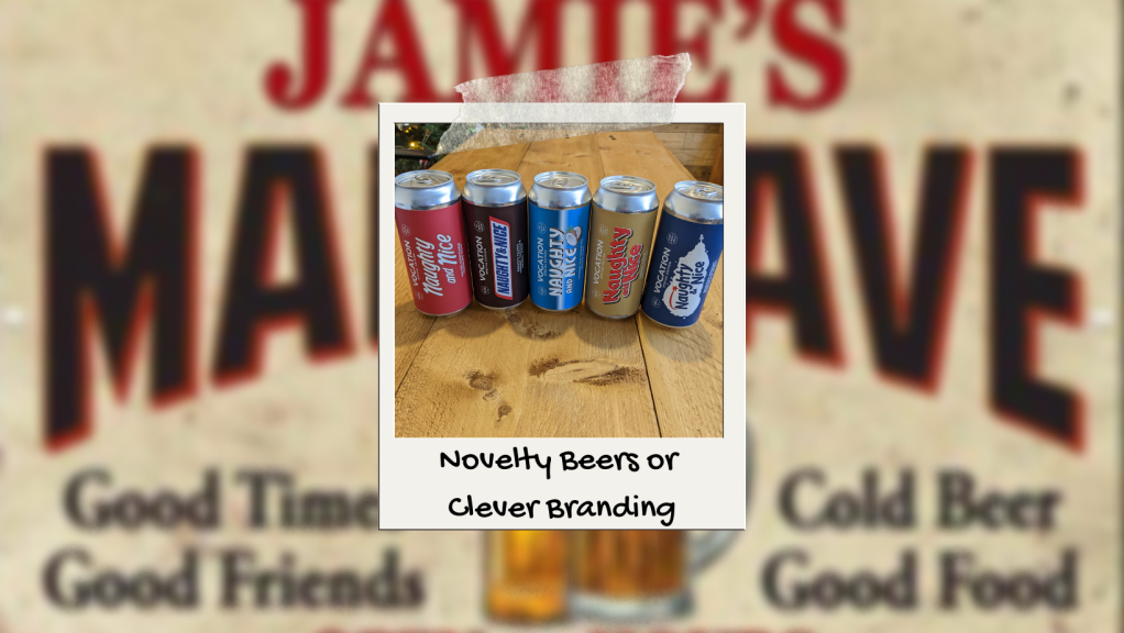 Novelty beers or Clever branding