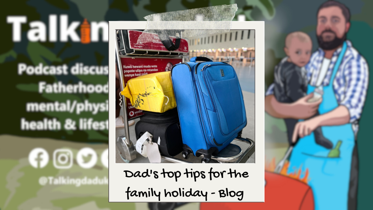 Dad’s top tips for the family holiday